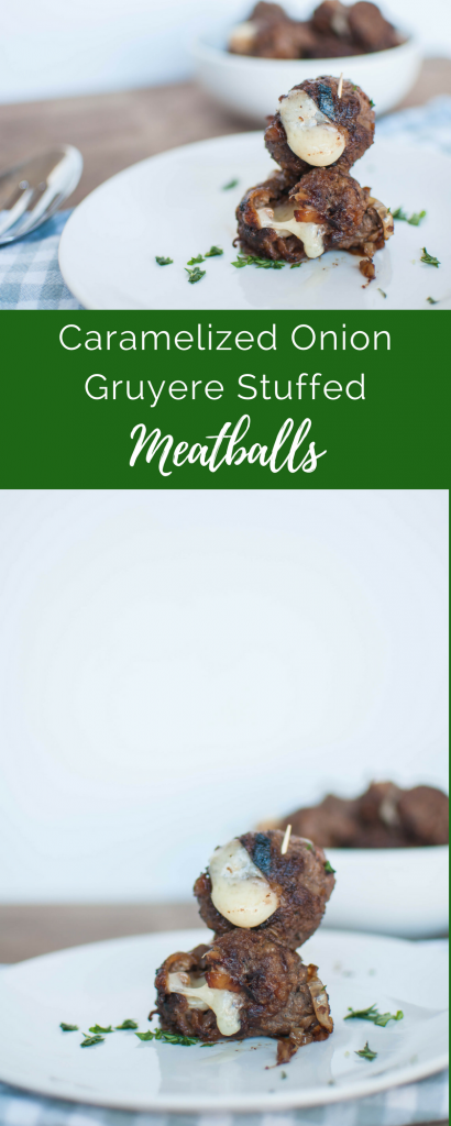 Caramelized Onion Gruyere Stuffed Meatballs