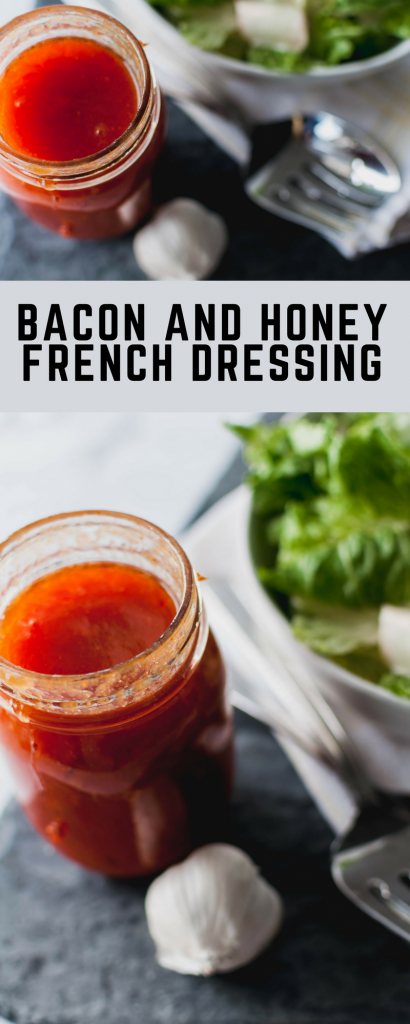 Bacon and Honey French Dressing