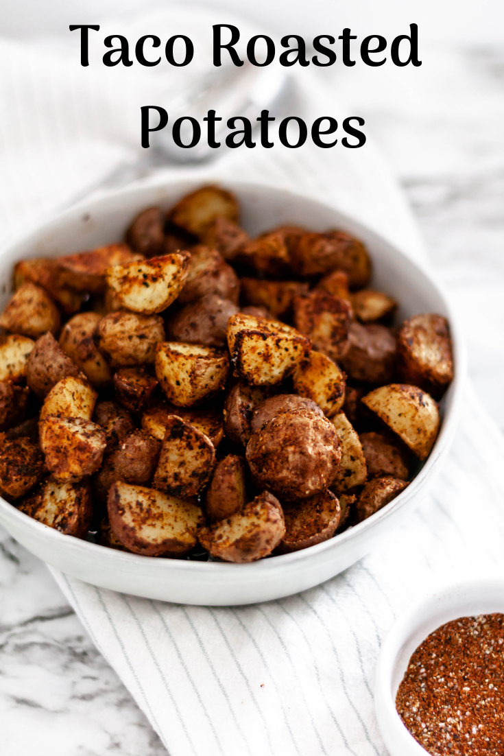 These Taco Roasted Potatoes are spiced up with your favorite taco spices. They make the perfect weeknight side dish, done in less than 30 minutes.