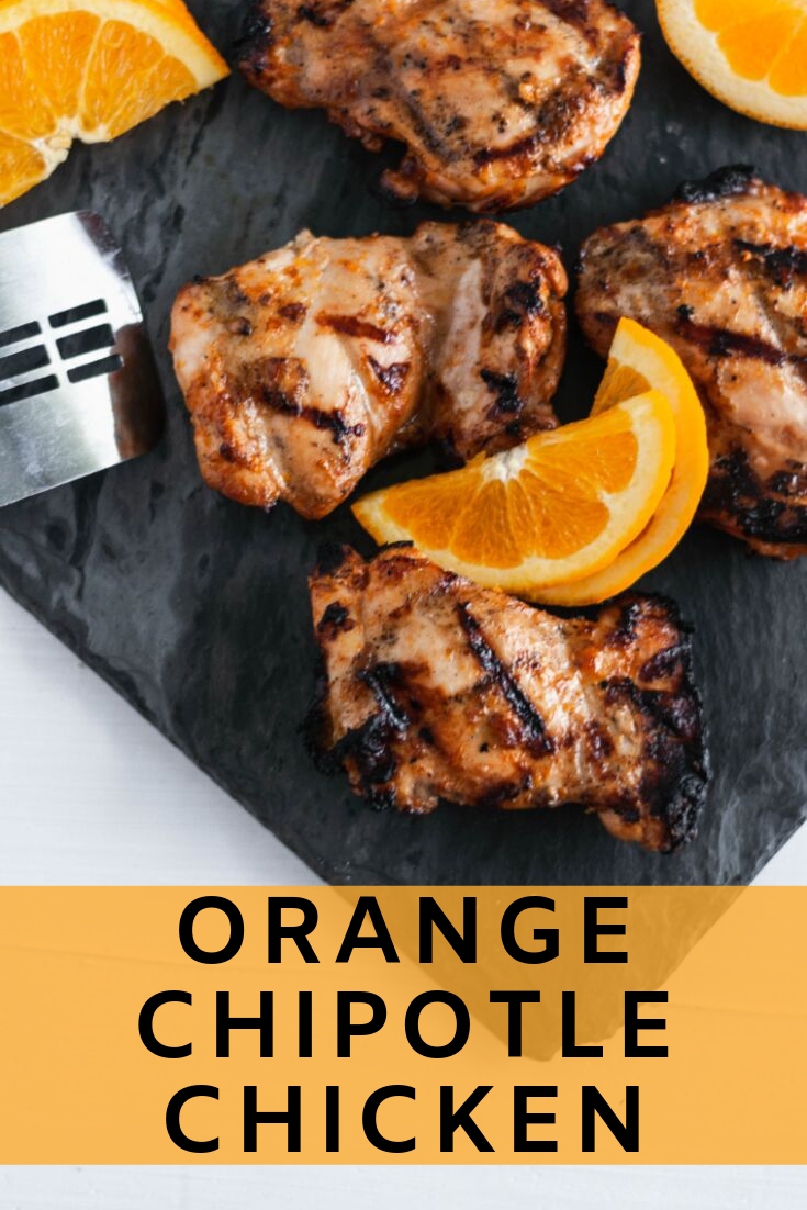 This super simple, 5 ingredient Orange Chipotle Chicken will make weeknight dinners a snap. Fresh orange and spicy chipotle marry together for the yummiest marinade.