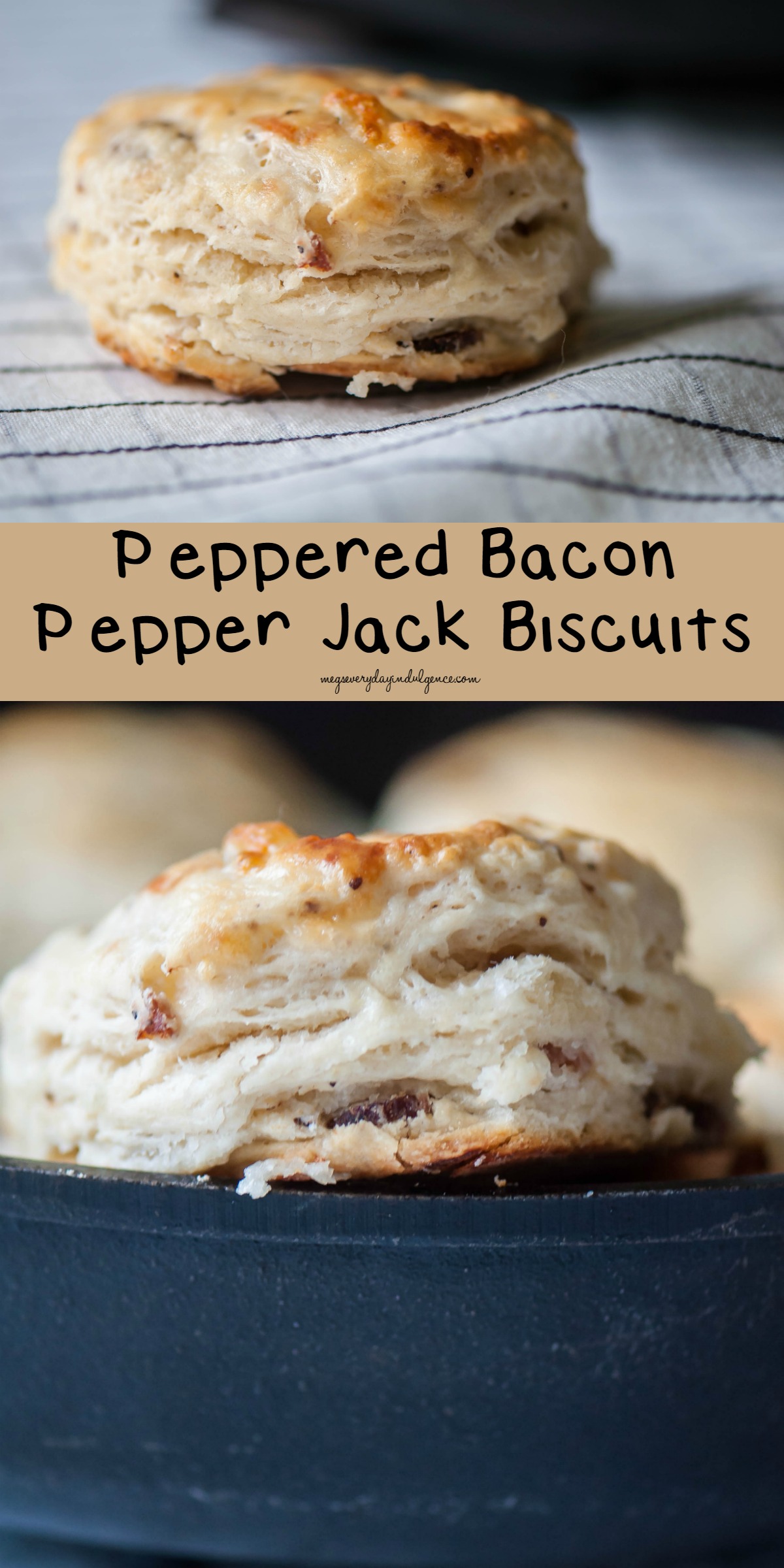 Peppered Bacon Pepper Jack Biscuits Meg's Everyday Indulgence