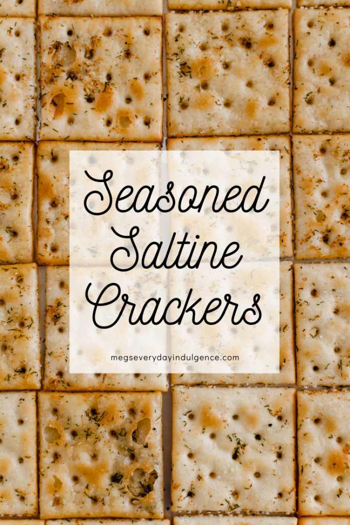 Seasoned Saltine Crackers Meg's Everyday Indulgence