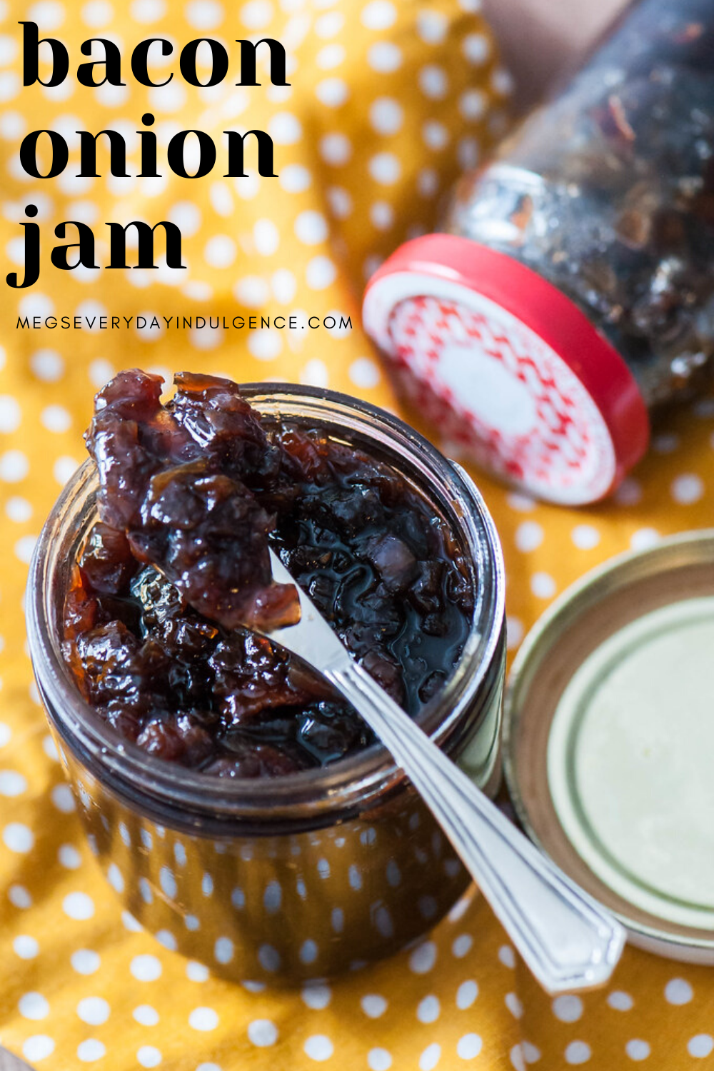 Bacon Onion Jam Meg's Everyday Indulgence
